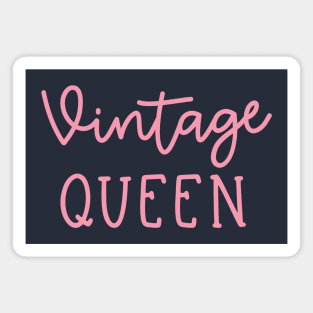 Vintage Queen Antique Thrifting Reseller Cute Magnet